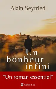 Alain Seyfried, "Un bonheur infini"