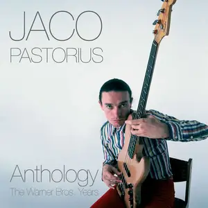 Jaco Pastorius - Anthology (The Warner Bros. Years) (2014)
