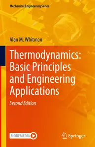 Thermodynamics: Basic Principles and Engineering Applications (Mechanical Engineering Series)