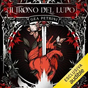 «Il Trono del Lupo» by Gea Petrini