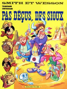 Smith & Wesson - Tome 3 - Pas Déçus, Des Sioux