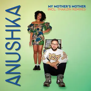 Anushka - My Mother's Mother (2025) [Official Digital Download]