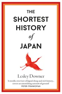 The Shortest History of Japan (Shortest Histories), UK Edition