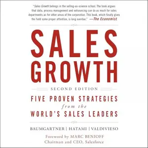 Sales Growth: Five Proven Strategies from the World's Sales Leaders, Second Edition