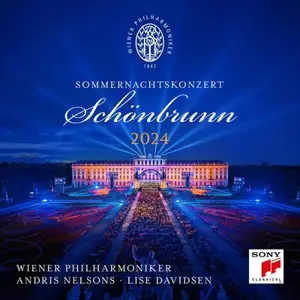 Andris Nelsons & Wiener Philharmoniker - Schönbrunn Sommernachtskonzert 2024 / Summer Night Concert 2024 (2024)