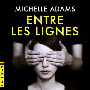 Michelle Adams, "Entre les lignes"