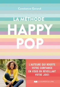 La méthode Happy Pop - Constance Garand