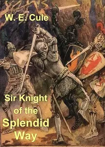 Sir Knight of the Splendid Way