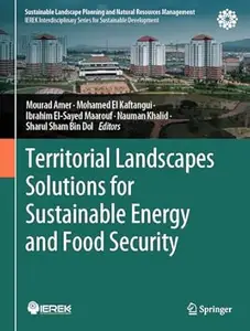 Territorial Landscapes Solutions for Sustainable Energy and Food Security