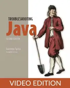 Troubleshooting Java, Second Edition, Video Edition