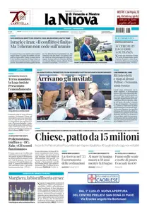 La Nuova di Venezia e Mestre - 25 Giugno 2025
