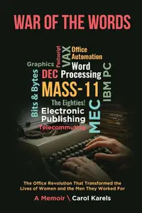 War of the Words: The Office Revolution That Transformed the Lives of Women and the Men They Worked For