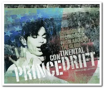 Prince - Continental Drift - Soundboard Recordings From Around The Globe (2003)