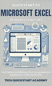 Quickstart To Microsoft Excel: From Data To Insights