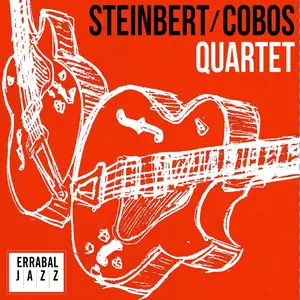 Steinbert- Cobos Quartet - Steinbert Cobos Quartet (2025) [Official Digital Download]