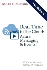 Real-Time in the Cloud: Azure Messaging & Events