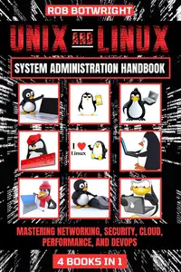 Unix And Linux System Administration Handbook: Mastering Networking, Security, Cloud, Performance, And Devops