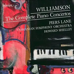 Piers Lane, Tasmanian Symphony, Howard Shelley - Williamson: The Complete Piano Concertos (2014) [Official 24-bit/96kHz]