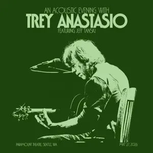 Trey Anastasio - 2026-05-27 Paramount Theatre Seattle, WA (2026)