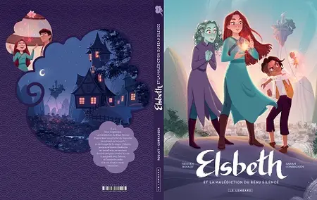 Elsbeth Et La Malédiction Du Beau Silence - Tome 1