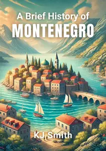 A Brief History of Montenegro