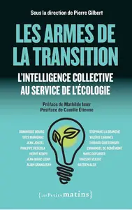 Collectif, "Les armes de la transition : L'intelligence collective au service de l'écologie"