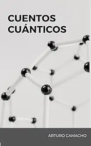 Cuentos Cuánticos (Spanish Edition)