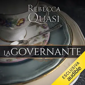 «La governante» by Rebecca Quasi