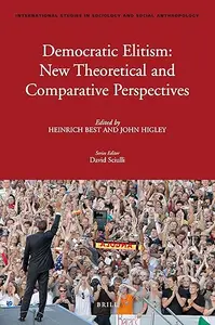 Democratic Elitism: New Theoretical and Comparative Perspectives