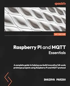 Raspberry Pi and MQTT Essentials (Repost)