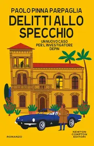 Delitti allo specchio - Paolo Pinna Parpaglia
