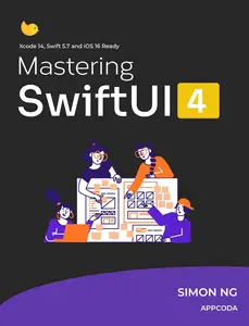 Mastering SwiftUI for iOS 16 and Xcode 14: Learn how to build fluid UIs and a real world app with SwiftUI