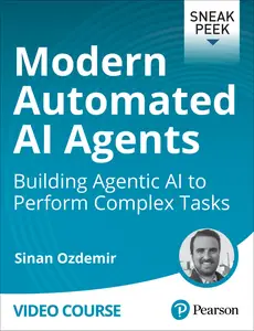 Modern Automated AI Agents: Building Agentic AI to Perform Complex Tasks