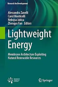 Lightweight Energy: Membrane Architecture Exploiting Natural Renewable Resources