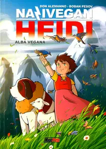 NaziVegan Heidi - Volume 1 - Alba Vegana