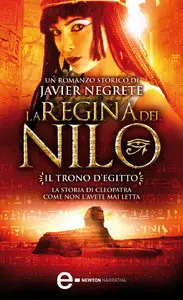 Javier Negrete - La regina del Nilo Vol.01, Il trono d’Egitto