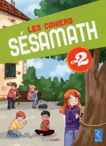 Collectif, "Les cahiers Sésamath CM2"