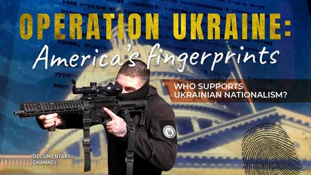 Operation Ukraine: America's Fingerprints (2023)