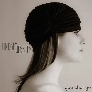 Lindsey Webster - You Change (2015)