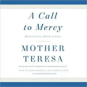 A Call to Mercy: Hearts to Love, Hands to Serve [Audiobook]