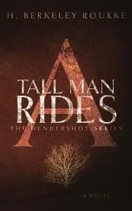 «A Tall Man Rides» by H. Berkeley Rourke