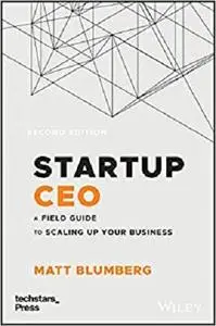 Startup CEO: A Field Guide to Scaling Up Your Business (Techstars)