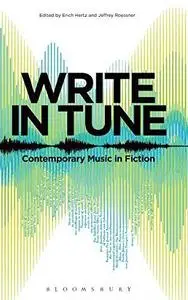 Write in Tune: Contemporary Music in Fiction