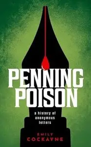 Penning Poison: A history of anonymous letters