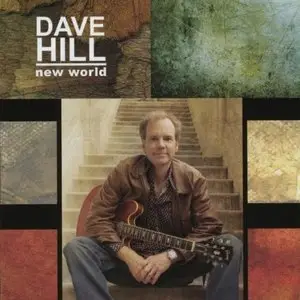 Dave Hill - New World (2010)