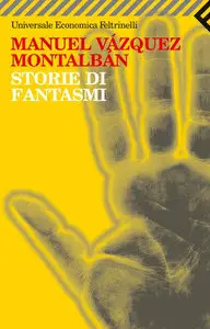 Manuel Vázquez Montalbán - Storie di fantasmi