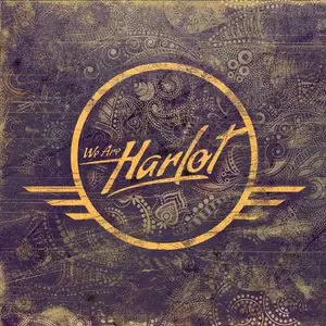 We Are Harlot - We Are Harlot (2015) [Official Digital Download]