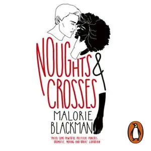 «Noughts & Crosses» by Malorie Blackman