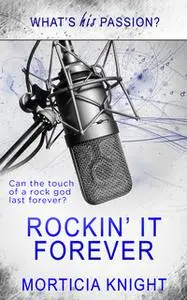 «Rockin' it Forever» by Morticia Knight