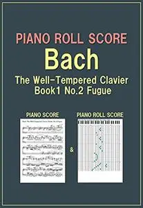 PIANO ROLL SCORE Bach The Well-Tempered Clavier Book1 No.2 Fugue